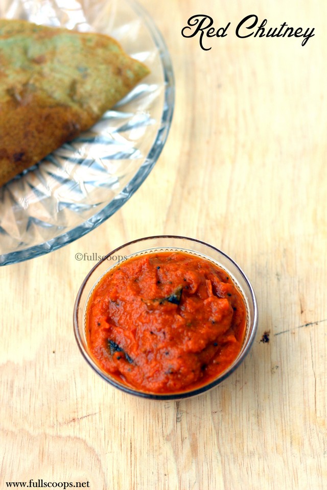 Red Chutney for Idli and Dosa Full Scoops A food blog with easy