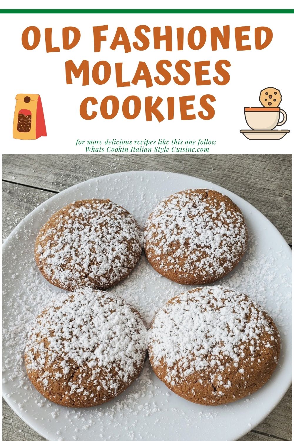 Old Fashioned Molasses Cookies What's Cookin' Italian Style Cuisine