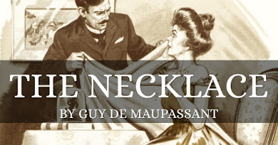 Stories 01 | The Necklace by Guy De Maupassant