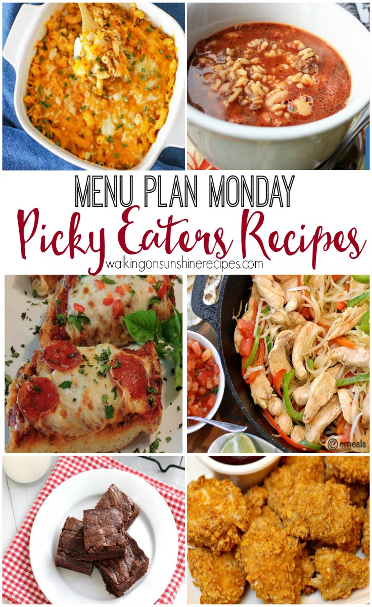 Weekly Menu Plan Picky Eaters Recipes Walking On Sunshine Recipes