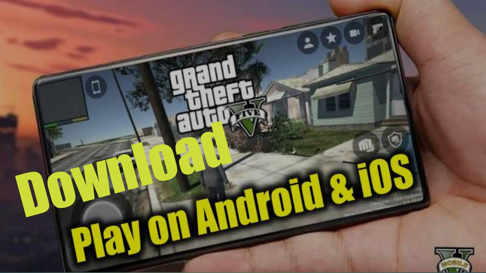 How to Download and Play GTA 5 on Android Phones And iOS Devices ...
