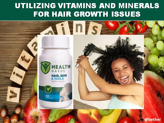 How To Utilize Vitamins And Minerals For Hair Growth Issues by Healthgarde