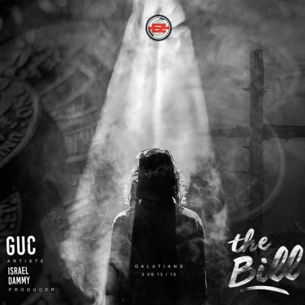 [Download Music] The Bill by GUC | GospelMusicTune