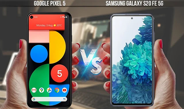 Galaxy S20 FE vs Google Pixel 5 Galaxy S20 FE vs Google Pixel 5
