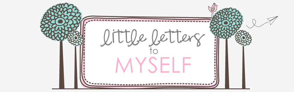 Little Letters to Myself