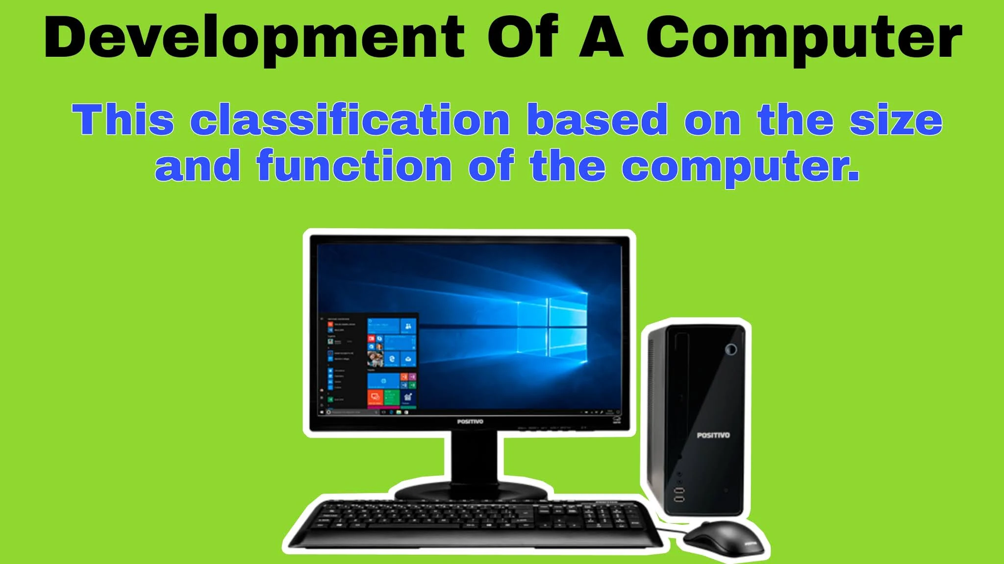 आकर और कार्य के आधार पर कम्प्यूटर के विकास का वर्गीकरण ( Classification of computer development based on computer size and function )