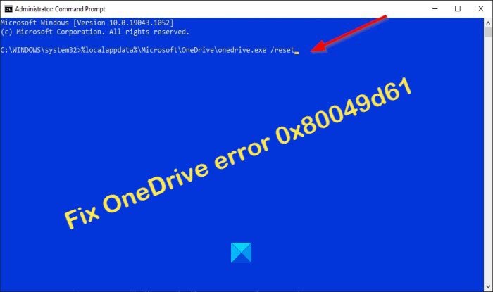 ข้อผิดพลาดของ OneDrive 0x80049d61