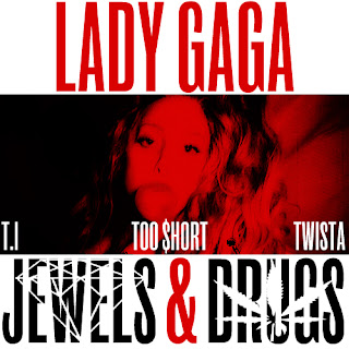 Jewels N' Drugs Lady GaGa - lyricssinging.blogspot.com