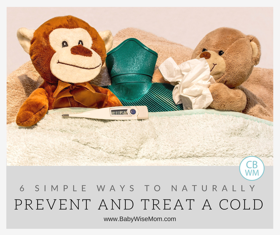 6 Simple Ways to Naturally Prevent and Treat a Cold Babywise Mom