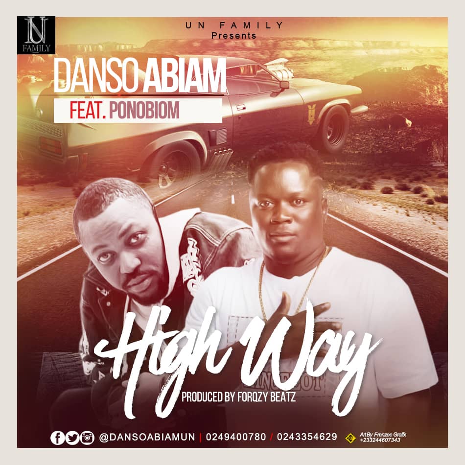 Danso Abiam – High Way ft. Yaa Pono (Prod. By Forqzy Beatz)