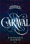  Caraval Tome 1 - Stephanie Garber
