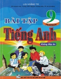 Bài Tập Tiếng Anh 9 (Có Đáp Án) - Lưu Hoằng Trí