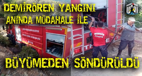 Demirören Yangını, Anında Müdahale İle Büyümeden Söndürüldü Anamur Haber,Anamur Son Dakika,Demirören Melleç ,