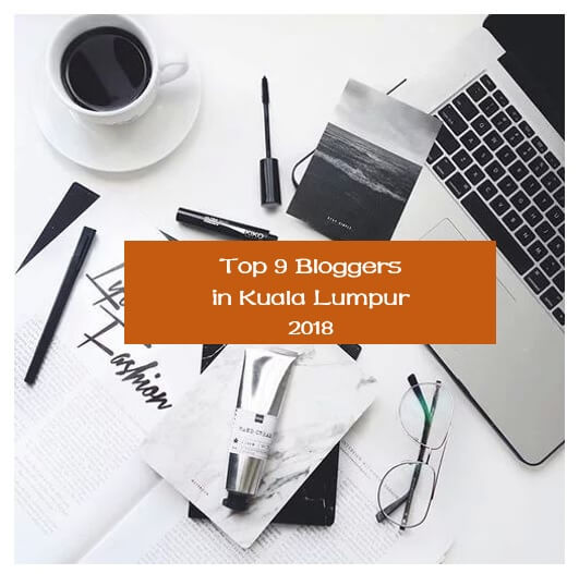 Top 9 bloggers di Kuala Lumpur 2018