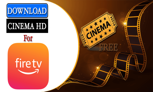 How To Install Cinema HD Apk 2021 For FireStick, Fire TV
