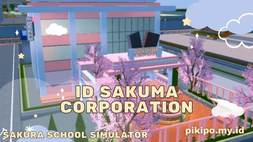 ID Sakuma Corporation DI Sakura School Simulator ID Sakuma Corporation DI Sakura School Simulator