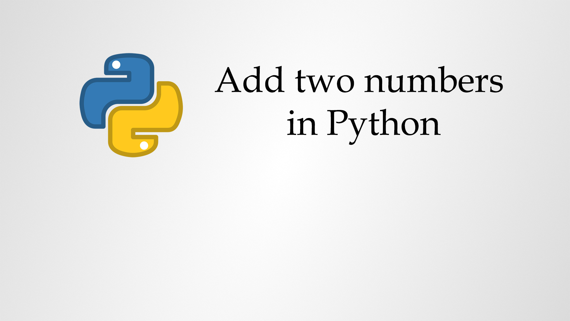 Add Two Numbers(integers) in Python