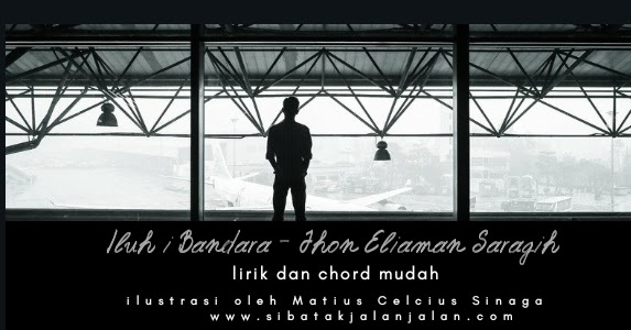 Lirik Dan Chord Iluh I Bandara Jhon Eliaman Saragih Cover Lagu Simalungun Mudah