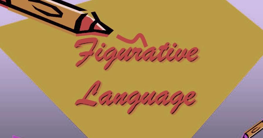 Figurative Language Pengertian Fungsi Jenis Dan Contoh Latihannya
