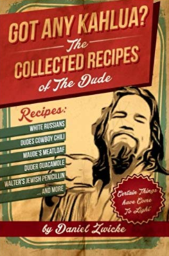 The BIG LEBOWSKI COOKBOOK