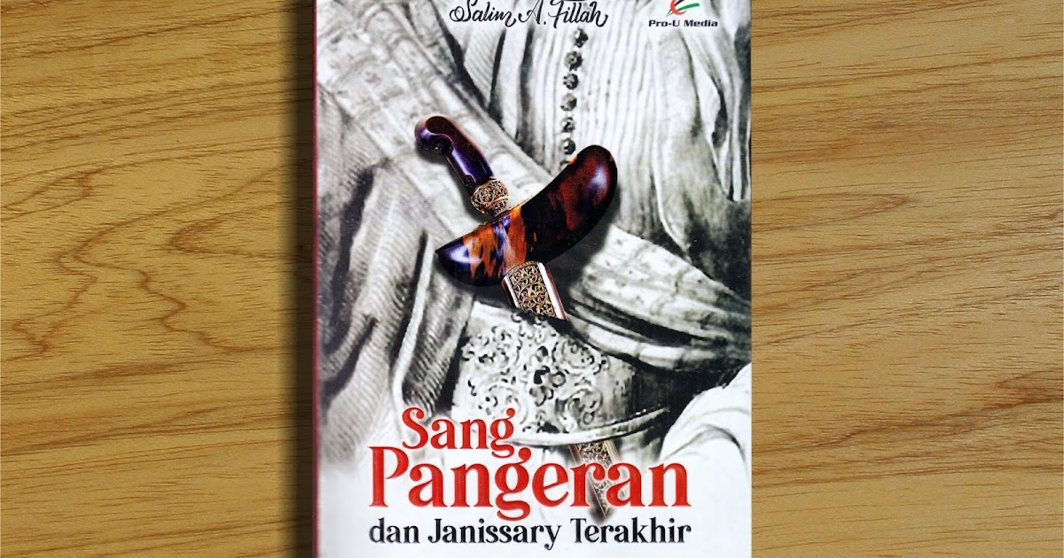 Resensi Sang Pangeran Dan Janissary Terakhir Resensi Sang Pangeran Dan Janissary Terakhir