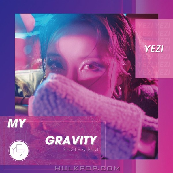 YEZI – My Gravity – Single