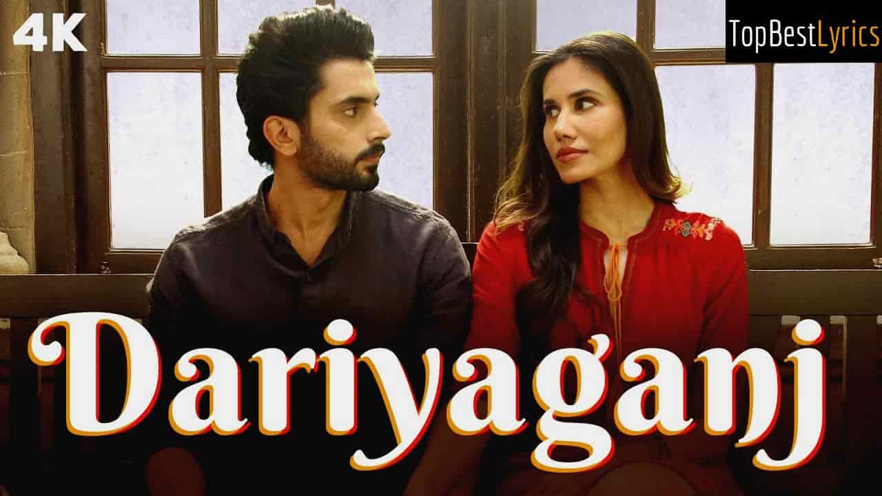 Dariyaganj Song Lyrics - Jai Mummy Di Arijit Singh and Dhvani Bhanushali Dariyaganj Song Lyrics - Jai Mummy Di Arijit Singh and Dhvani Bhanushali