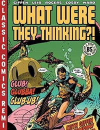 What Were They Thinking?! Comic