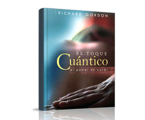 El toque cuántico [ libro ] - El poder de la curación cuántica.