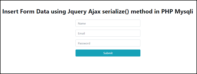 Insert Form Data using Jquery Ajax serialize() method in PHP Mysqli