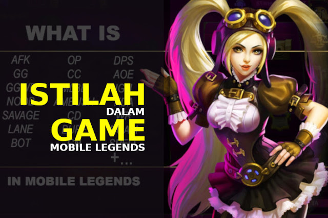 61+ Istilah dalam Mobile Legend Selain Noob dan Savage