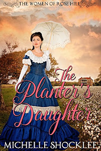 THE PLANTER'S DAUGHTER (Book 1 in The Women of Rose Hill series)