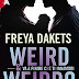 Recensione Weird & Weirdo di Freya Dakets