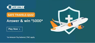 Amazon Safe Travels Quiz Answers – Win Rs 5000
