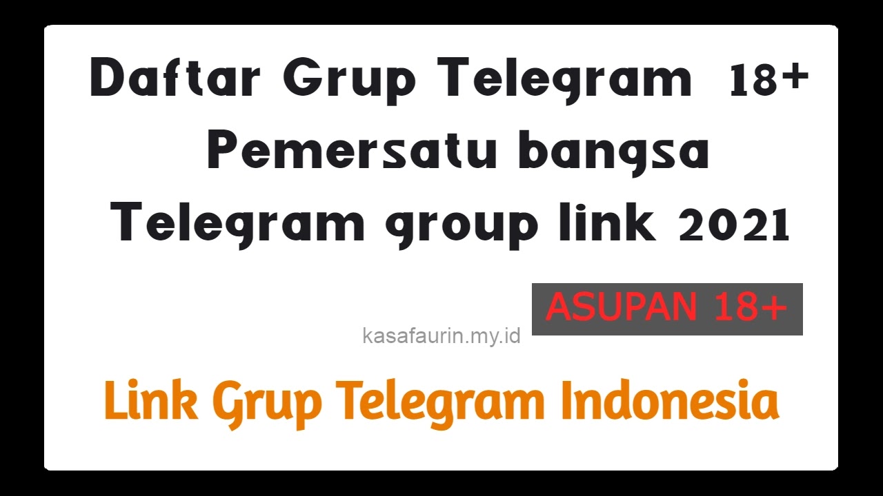 Grup Telegram Pemersatu bangsa, 118+ Telegram group link 2021