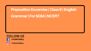 Preposition Exercise | Class 9 | English Grammar | For SEBA | NCERT