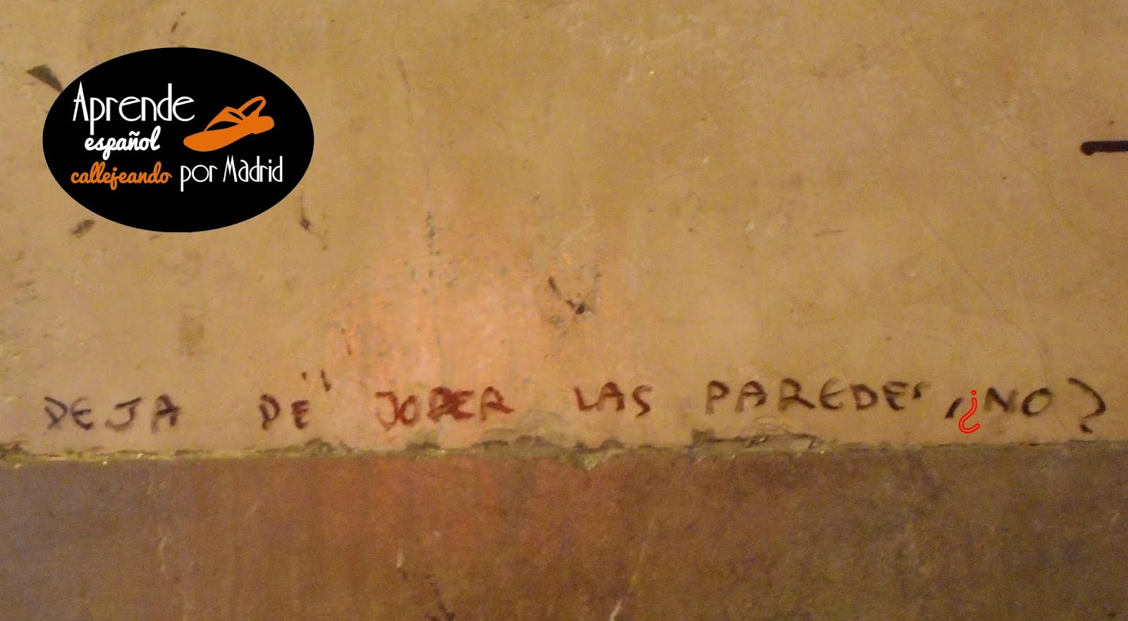 ¡Joder! Aprende español callejeando por Madrid