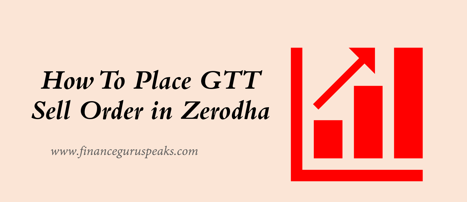How To Create GTT Sell Order in Zerodha? FINANCE guru SPEAKS The
