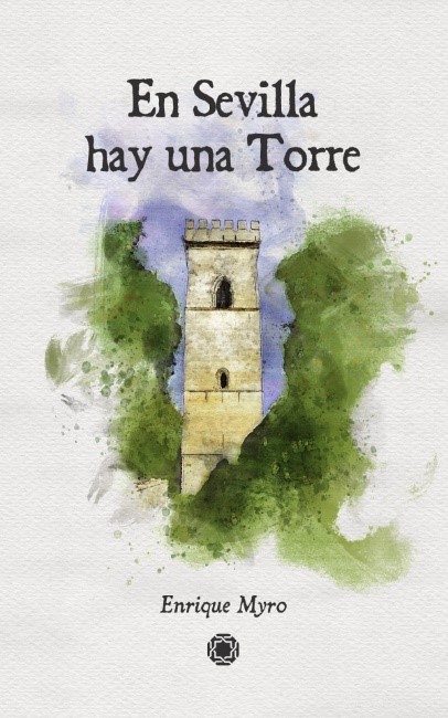 EN SEVILLA HAY UNA TORRE EN SEVILLA HAY UNA TORRE