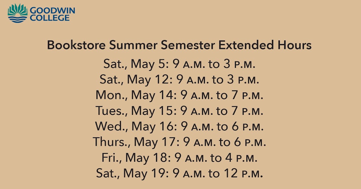 Goodwin University Student News Extended Bookstore Hours