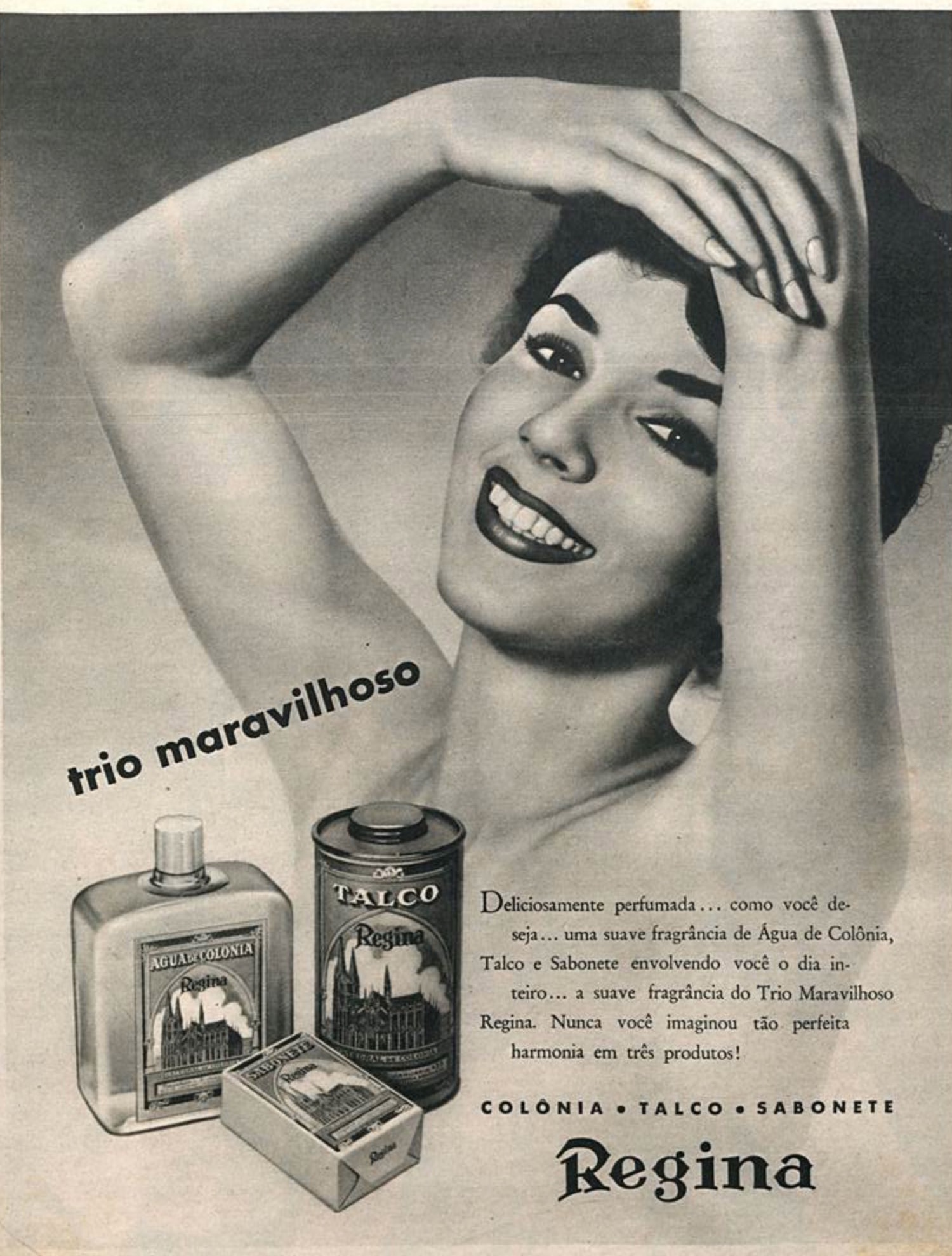Anúncio veiculado em 1960 promovia a colônia, talco e sabonete da marca Regina