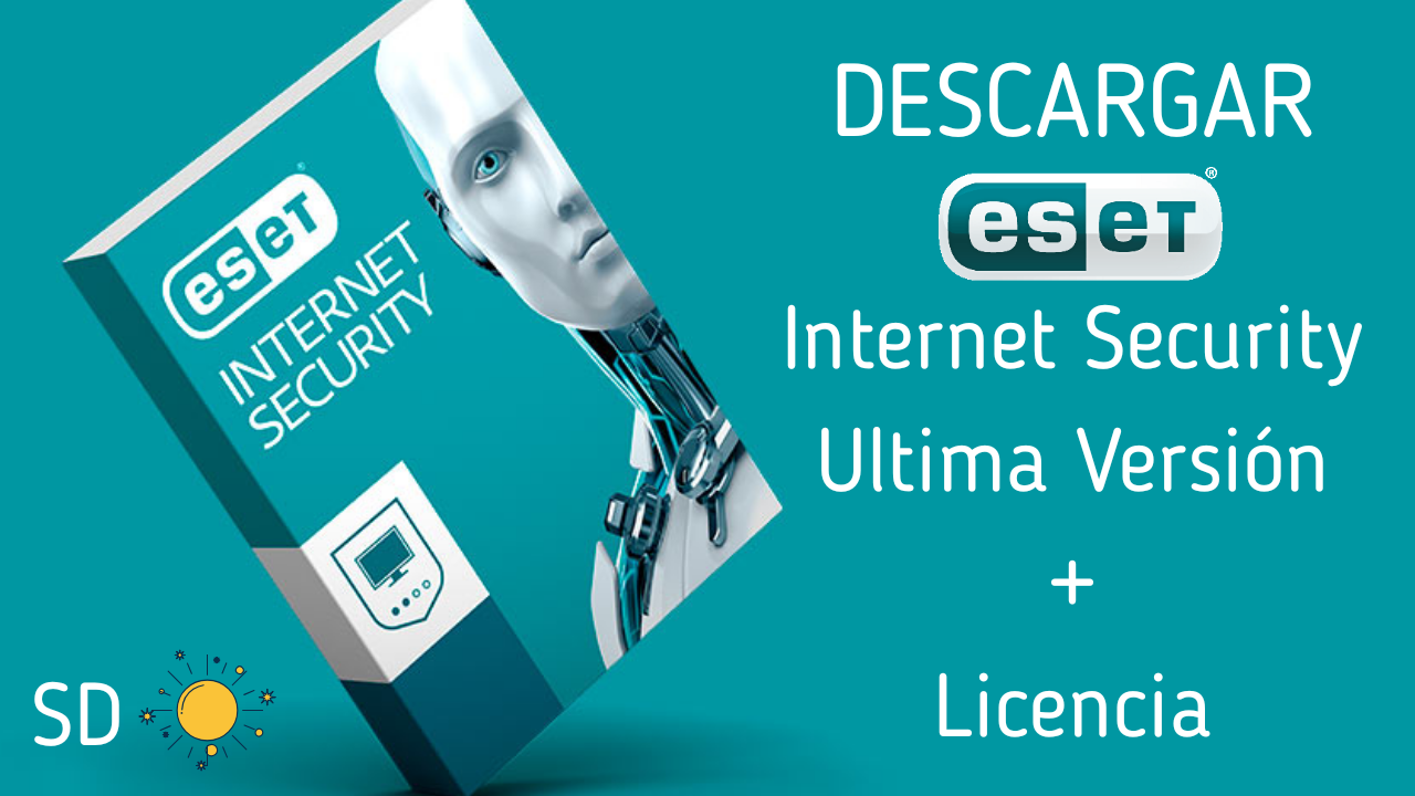 Descargar e Instalar ESET Security Full + Licencia