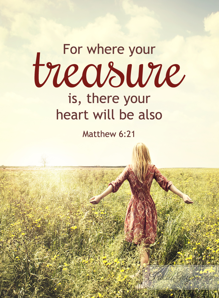 puricare chronicles LAY YOUR TREASURES IN HEAVEN Jesus has never