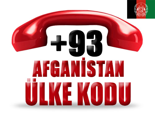 93 0093 Nerenin Ulke Kodudur Afganistan Sehir Alan Kodlari Laf Sozluk