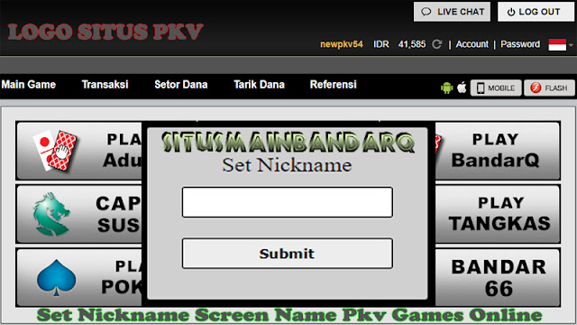 Set Nickname Screen Name Pkv Games Online