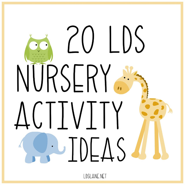 20 LDS Nursery Activity Ideas