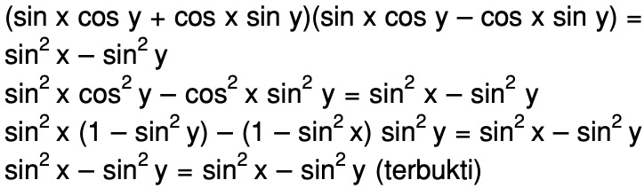 sin (x + y) sin (x – y) = sin2 x – sin2 y - Mas Dayat