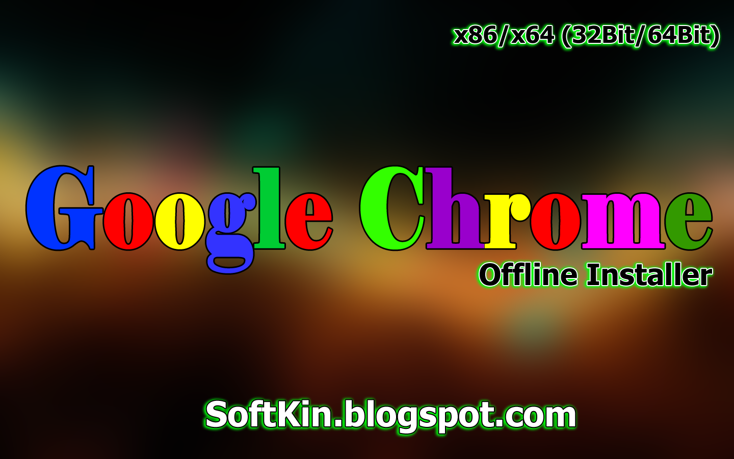google chrome 64 bit offline installer