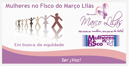 Mulheres no Fisco do Março Lilás