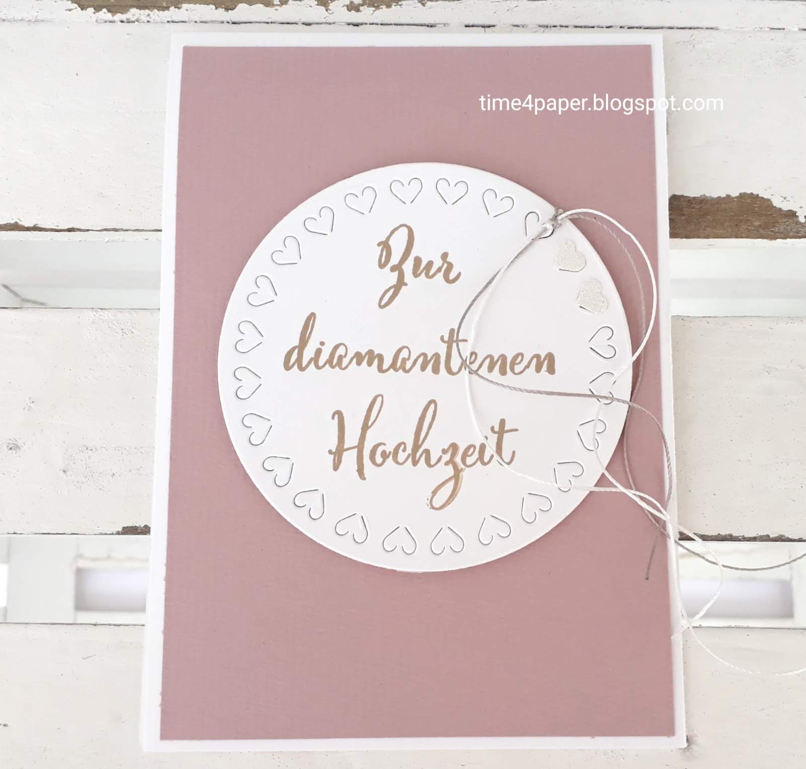 Ingeborgs Bastelecke Diamantene Hochzeit